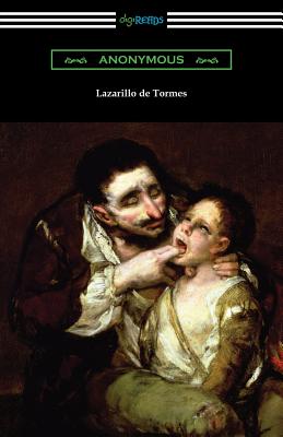 Lazarillo de Tormes - Anonymous, and Markham, Clements (Translated by)