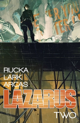 Lazarus Volume 2: Lift - Rucka, Greg, and Lark, Michael