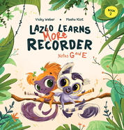 Lazlo Learns More Recorder: Notes G and E