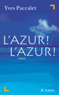 L'Azur!: Roman