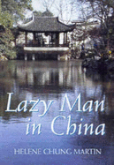 Lazy Man in China - Martin, Helene Chung