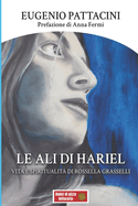 Le Ali di Hariel: Vita e spiritualit di Rossella Grasselli