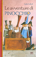 Le Avventure Di Pinocchio: Illustrate Con le Grafiche Dell'edizione Originale Dal "Giornale Per I Bambini" 1881-1883