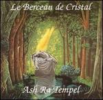 Le Berceau de Cristal - Ash Ra Tempel