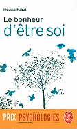 Le Bonheur D'Etre Soi