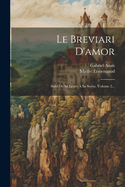 Le Breviari D'Amor: Suivi de Sa Lettre a Sa Soeur, Volume 2...