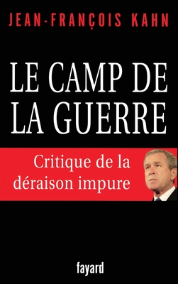 Le camp de la guerre - Kahn-J F