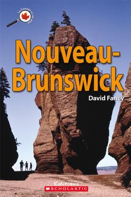 Le Canada Vu de Pr?s: Nouveau-Brunswick - Fancy, David