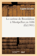 Le Car?me de Bourdaloue ? Montpellier En 1686