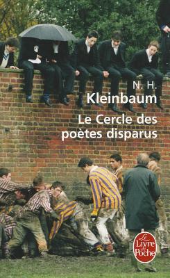 Le Cercle Des Poetes Disparus - Kleinbaum, N H