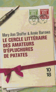 Le cercle litteraire des amateurs d'epluchures de patates - Barrows, Annie, and Shaffer, Mary Ann