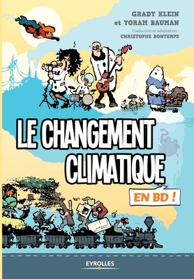 Le changement climatique en BD - Klein, Grady, and Bauman, Yoram