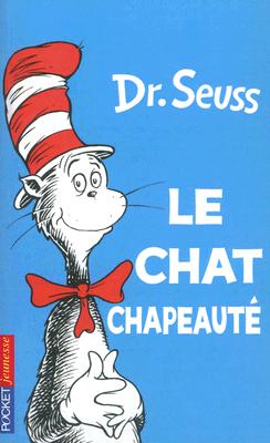 Le Chat Chapeaute - Dr Seuss