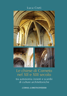 Le Chiese Di Corneto Nel XII E XIII Secolo: Tra Autonomia Innesti E Scambi Di Culture Architettoniche