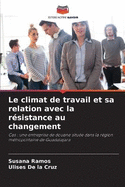 Le climat de travail et sa relation avec la r?sistance au changement