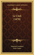 Le Club (1878)