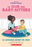 Le Club Des Baby-Sitters: N? 12 - Le Langage Secret de Jessi