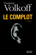 Le Complot: Roman