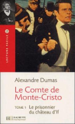 Le Comte de Monte Cristo, T. 1 Lecture Facile A2/B1 (900-1500 Words) - Dumas