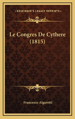 Le Congres de Cythere (1815) - Algarotti, Francesco