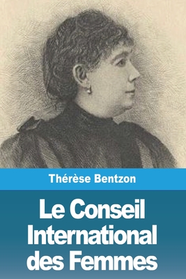 Le Conseil International Des Femmes - Bentzon, Th?r?se