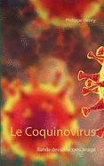 Le Coquinovirus: Bande dessin?e sans image