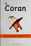 Le Coran: Le Saint Coran en Islam: les piliers de la Tajwid, les lectures coraniques et ses m?rites