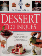 Le Cordon Bleu Dessert Techniques - Wright, Jenni