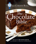 Le Cordon Bleu the Chocolate Bible