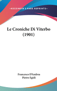 Le Croniche Di Viterbo (1901)