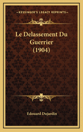 Le Delassement Du Guerrier (1904)