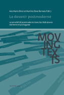 Le Devenir Postmoderne: La Sensibilit? Postmoderne Dans Les Litt?ratures Italienne Et Portugaise