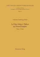 Le Dieu Sokar a Thebes Au Nouvel Empire: Band 1: Textteil - Band 2: Bildteil