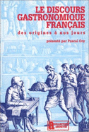 Le Discours Gastronomique Francais - Ory, Pascal