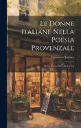 Le Donne Italiane Nella Poesia Provenzale: Su la Treva di G. de la Tor