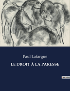 Le Droit a la Paresse