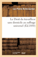 Le Droit Du Travailleur Sans Domicile Au Suffrage Universel
