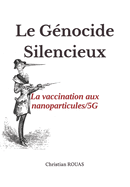 Le G?nocide silencieux: Great Reset - Transhumanisme