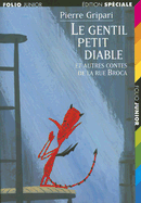 Le Gentil Petit Diable: Et Autres Contes de la Rue Broca