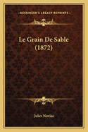 Le Grain de Sable (1872)