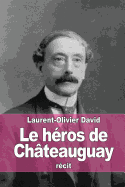 Le hros de Chteauguay