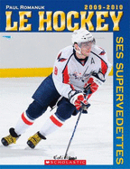 Le Hockey Ses Supervedettes 2009-2010 - Romanuk, Paul