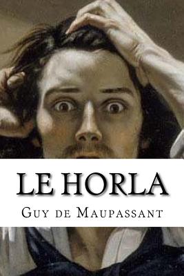 Le Horla - Edibooks (Editor), and Maupassant, Guy De