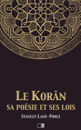 Le Korn, sa posie et ses lois: Le Coran, sa posie et ses lois