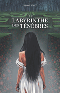 Le Labyrinthe des Tnbres (dition Franaise)
