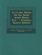 Le Li-Sao: Poeme Du Iiie Siecle Avant Notre Ere... - Primary Source Edition