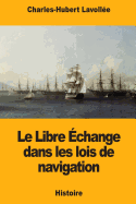 Le Libre ?change Dans Les Lois de Navigation