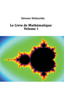 Le Livre de Math?matique: Volume 1