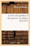 Le livre des peintres et des graveurs. 2e ?dition