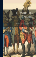 Le Livre Des Snobs...